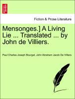 Bild des Verkufers fr Mensonges.] A Living Lie . Translated . by John de Villiers. zum Verkauf von moluna