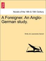 Bild des Verkufers fr A Foreigner. An Anglo-German study. zum Verkauf von moluna