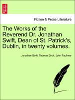 Bild des Verkufers fr The Works of the Reverend Dr. Jonathan Swift, Dean of St. Patrick s, Dublin, in twenty volumes. VOLUME X zum Verkauf von moluna