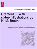 Bild des Verkufers fr Cranford . With sixteen illustrations by H. M. Brock. zum Verkauf von moluna