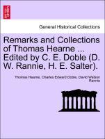 Bild des Verkufers fr Remarks and Collections of Thomas Hearne . Edited by C. E. Doble (D. W. Rannie, H. E. Salter). Vol. VIII zum Verkauf von moluna