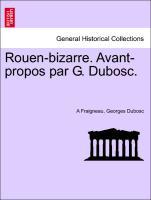 Seller image for Rouen-bizarre. Avant-propos par G. Dubosc. for sale by moluna