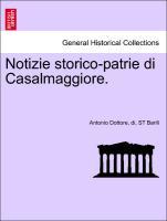 Bild des Verkufers fr Notizie storico-patrie di Casalmaggiore. zum Verkauf von moluna