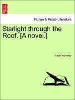 Bild des Verkufers fr Starlight through the Roof. [A novel.] zum Verkauf von moluna