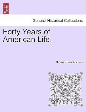 Bild des Verkufers fr Forty Years of American Life. Vol. II. zum Verkauf von moluna