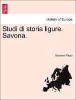 Bild des Verkufers fr Studi di storia ligure. Savona. zum Verkauf von moluna