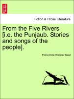 Bild des Verkufers fr From the Five Rivers [i.e. the Punjaub. Stories and songs of the people]. zum Verkauf von moluna