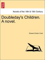 Bild des Verkufers fr Doubleday s Children. A novel. Vol. III. zum Verkauf von moluna