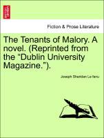 Bild des Verkufers fr The Tenants of Malory. A novel. (Reprinted from the Dublin University Magazine. ). Vol. II. zum Verkauf von moluna