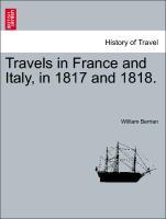 Bild des Verkufers fr Travels in France and Italy, in 1817 and 1818. zum Verkauf von moluna