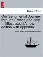 Bild des Verkufers fr Our Sentimental Journey through France and Italy . [Illustrated.] A new edition with appendix. zum Verkauf von moluna