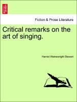 Seller image for Critical remarks on the art of singing. for sale by moluna