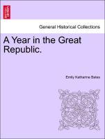 Bild des Verkufers fr A Year in the Great Republic. Vol. I. zum Verkauf von moluna