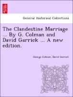 Bild des Verkufers fr The Clandestine Marriage . By G. Colman and David Garrick . A new edition. zum Verkauf von moluna