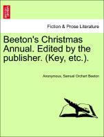 Bild des Verkufers fr Beeton s Christmas Annual. Edited by the publisher. (Key, etc.). zum Verkauf von moluna