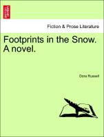 Seller image for Footprints in the Snow. A novel. Vol. II. for sale by moluna