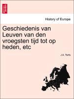 Seller image for Geschiedenis van Leuven van den vroegsten tijd tot op heden, etc for sale by moluna