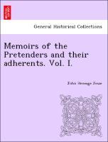 Bild des Verkufers fr Memoirs of the Pretenders and their adherents. Vol. I. zum Verkauf von moluna
