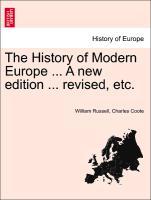 Bild des Verkufers fr The History of Modern Europe .Sixth Volume, New edition . revised, etc. zum Verkauf von moluna