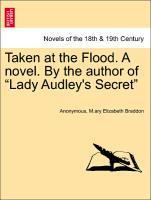 Imagen del vendedor de Taken at the Flood. A novel. By the author of Lady Audley s Secret a la venta por moluna