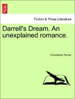 Bild des Verkufers fr Darrell s Dream. An unexplained romance. zum Verkauf von moluna