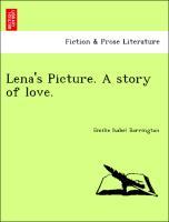 Bild des Verkufers fr Lena s Picture. A story of love. zum Verkauf von moluna