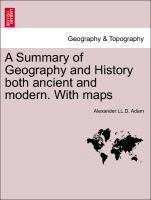 Bild des Verkufers fr A Summary of Geography and History both ancient and modern. With maps zum Verkauf von moluna