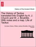 Bild des Verkufers fr The History of Tacitus translated into English by A. J. Church and W. J. Brodribb. With notes and a map. Life of Tacitus zum Verkauf von moluna