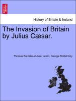 Bild des Verk�ufers f�r The Invasion of Britain by Julius C�sar. zum Verkauf von moluna