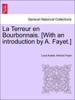 Bild des Verkufers fr La Terreur en Bourbonnais. [With an introduction by A. Fayet.] zum Verkauf von moluna