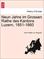 Bild des Verkufers fr Neun Jahre im Grossen Rathe des Kantons Luzern, 1851-1860 zum Verkauf von moluna