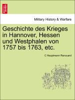 Bild des Verkufers fr Geschichte des Krieges in Hannover, Hessen und Westphalen von 1757 bis 1763, etc. Zweiter Band. zum Verkauf von moluna