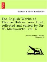Bild des Verkufers fr The English Works of Thomas Hobbes, now first collected and edited by Sir W. Molesworth, vol. X zum Verkauf von moluna