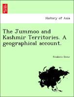 Bild des Verkufers fr The Jummoo and Kashmir Territories. A geographical account. zum Verkauf von moluna