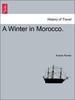 Image du vendeur pour A Winter in Morocco. mis en vente par moluna