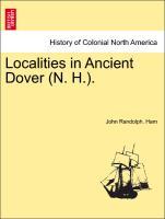 Bild des Verkufers fr Localities in Ancient Dover (N. H.). zum Verkauf von moluna