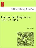 Imagen del vendedor de Guerre de Hongrie en 1848 et 1849. a la venta por moluna