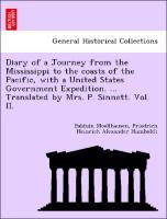 Imagen del vendedor de Diary of a Journey from the Mississippi to the coasts of the Pacific, with a United States Government Expedition. . Translated by Mrs. P. Sinnett. Vol. II. a la venta por moluna