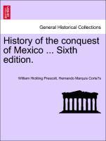 Seller image for History of the conquest of Mexico . Sixth edition. VOL. III for sale by moluna