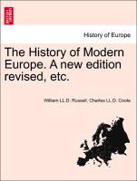 Bild des Verkufers fr The History of Modern Europe. Vol. III. A new edition revised, etc. zum Verkauf von moluna