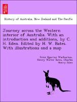 Bild des Verkufers fr Journey across the Western interior of Australia. With an introduction and additions, by C. H. Eden. Edited by H. W. Bates. With illustrations and a map zum Verkauf von moluna