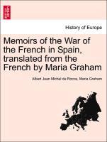 Bild des Verkufers fr Memoirs of the War of the French in Spain, translated from the French by Maria Graham zum Verkauf von moluna