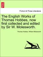 Bild des Verkufers fr The English Works of Thomas Hobbes, now first collected and edited by Sir W. Molesworth, Vol. VII zum Verkauf von moluna