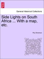 Bild des Verkufers fr Side Lights on South Africa . With a map, etc. zum Verkauf von moluna
