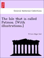 Bild des Verkufers fr The Isle that is called Patmos. [With illustrations.] zum Verkauf von moluna