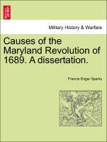 Bild des Verkufers fr Causes of the Maryland Revolution of 1689. A dissertation. zum Verkauf von moluna