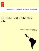 Seller image for In Cuba with Shafter, etc. for sale by moluna