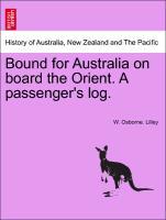 Image du vendeur pour Bound for Australia on board the Orient. A passenger s log. mis en vente par moluna