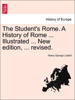 Bild des Verkufers fr The Student s Rome. A History of Rome . Illustrated . New edition, . revised. zum Verkauf von moluna