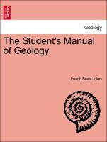 Bild des Verkufers fr The Student s Manual of Geology. zum Verkauf von moluna